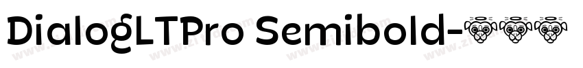 DialogLTPro Semibold字体转换